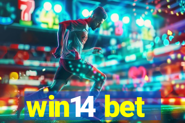 win14 bet