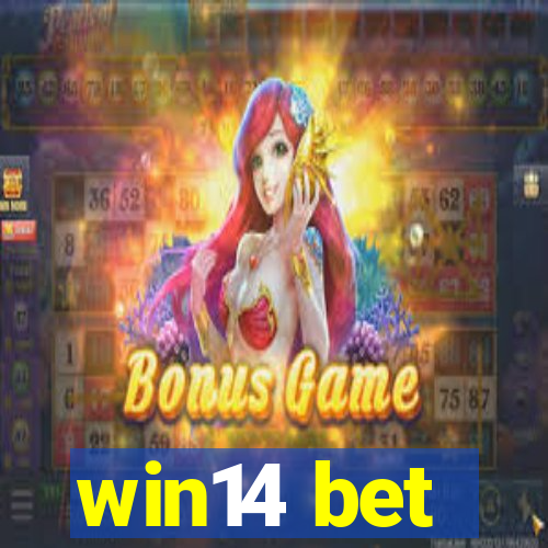 win14 bet