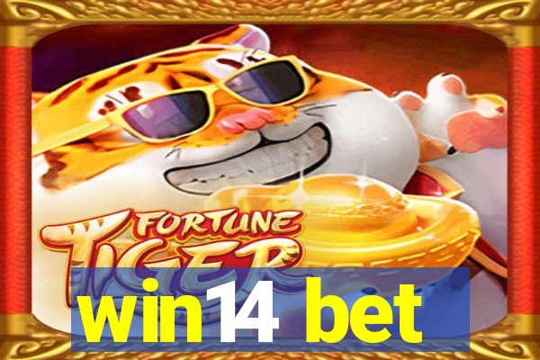 win14 bet