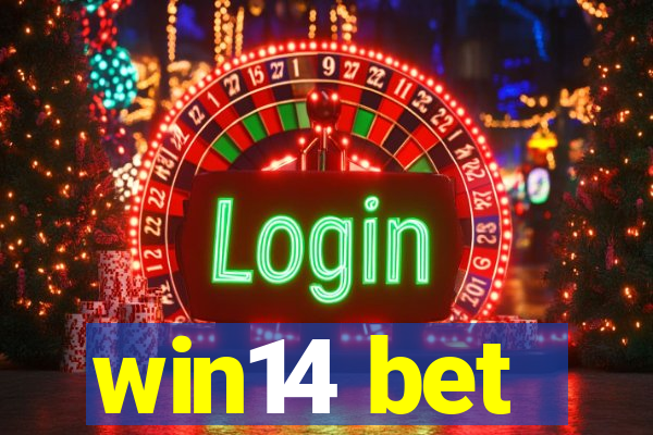 win14 bet