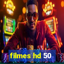 filmes hd 50