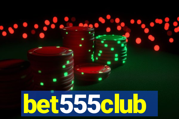 bet555club