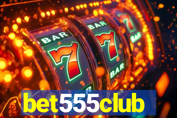 bet555club