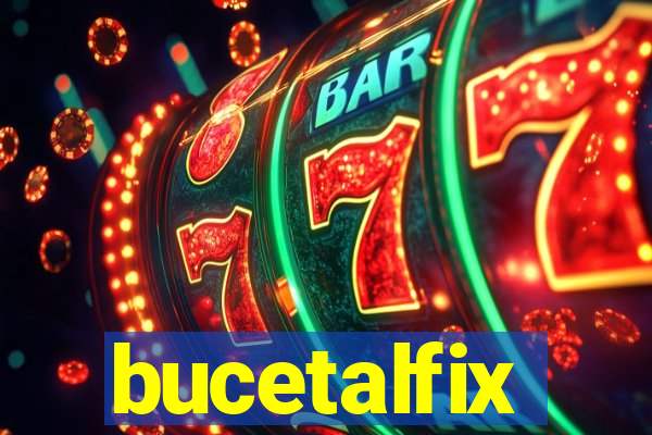 bucetalfix