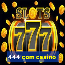 444 com casino