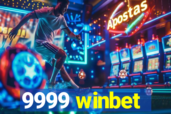 9999 winbet