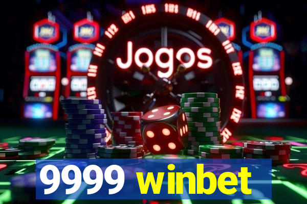 9999 winbet