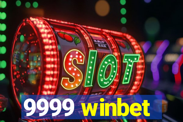 9999 winbet