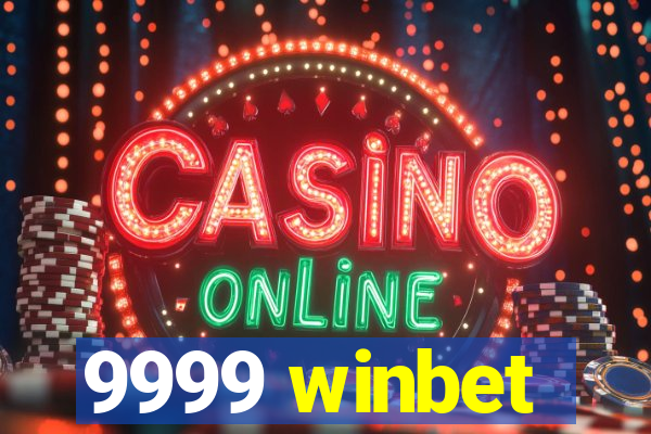 9999 winbet