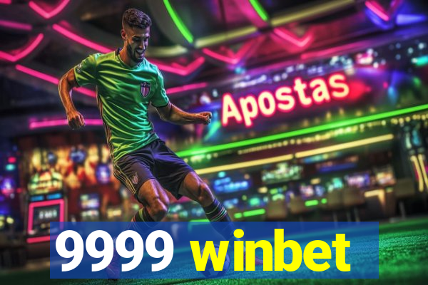 9999 winbet