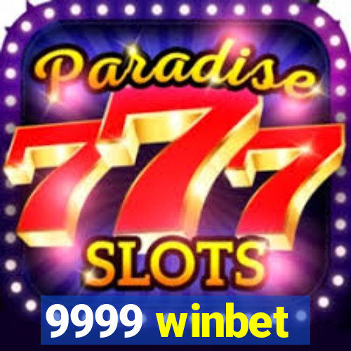 9999 winbet