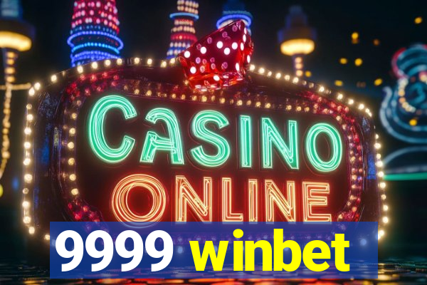 9999 winbet