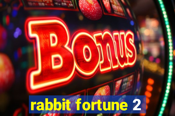 rabbit fortune 2