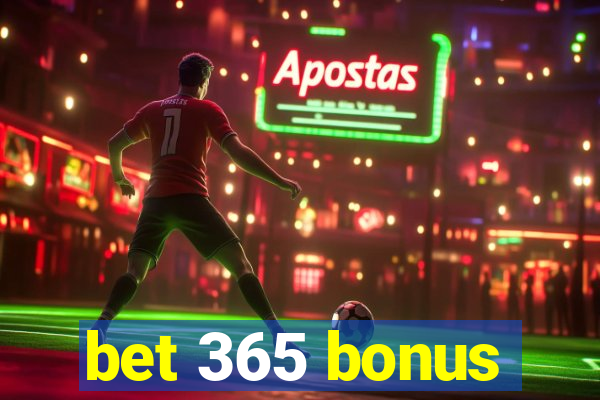 bet 365 bonus