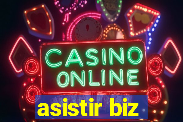 asistir biz