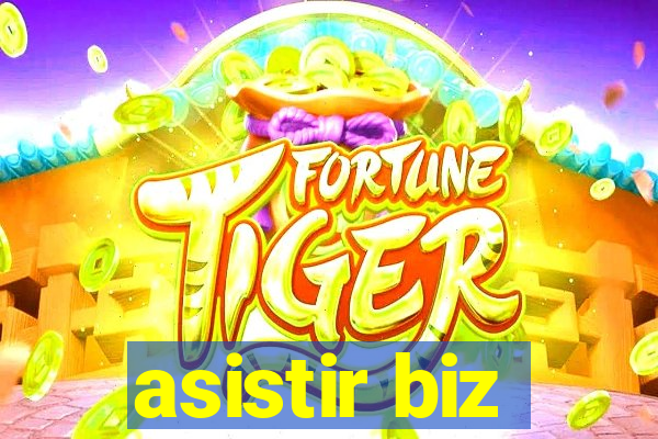 asistir biz