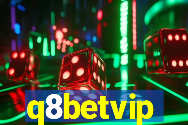 q8betvip