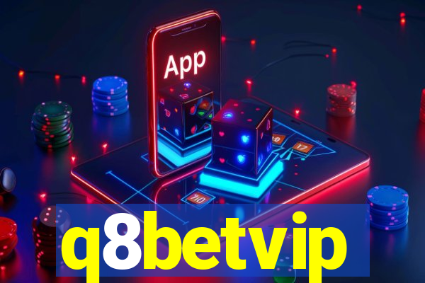 q8betvip