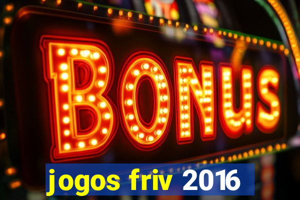 jogos friv 2016