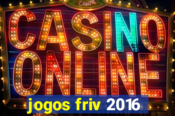 jogos friv 2016