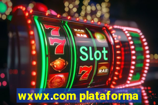 wxwx.com plataforma