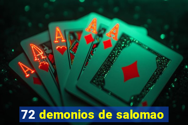 72 demonios de salomao