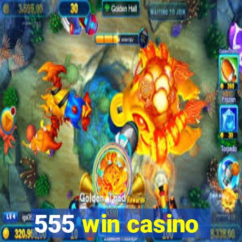 555 win casino