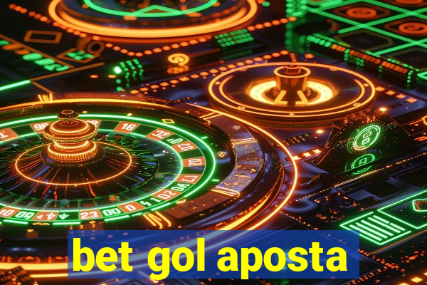 bet gol aposta