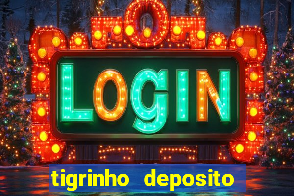 tigrinho deposito de 1 real