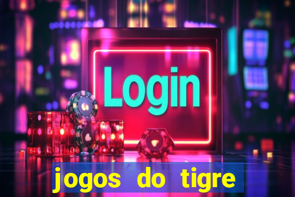 jogos do tigre plataforma nova