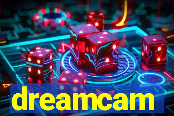 dreamcam