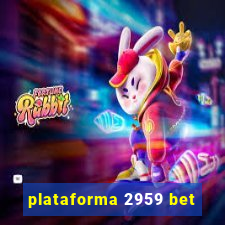 plataforma 2959 bet