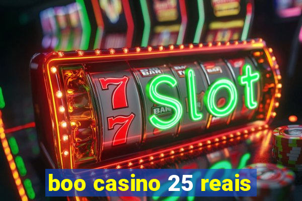 boo casino 25 reais