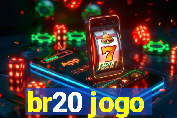 br20 jogo