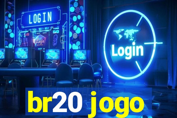 br20 jogo