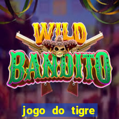 jogo do tigre ganha dinheiro mesmo