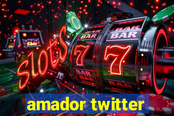 amador twitter