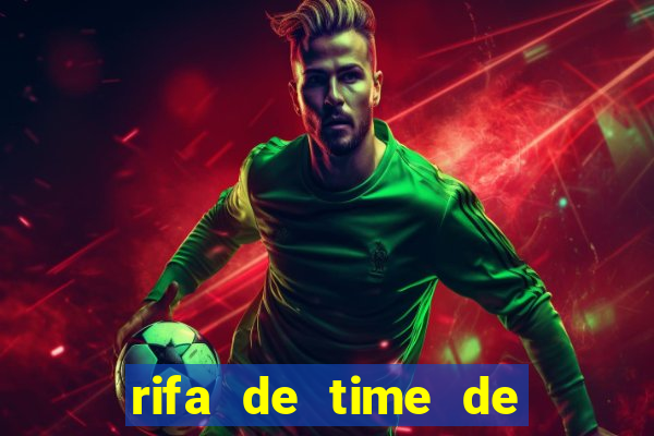 rifa de time de futebol qual sai mais