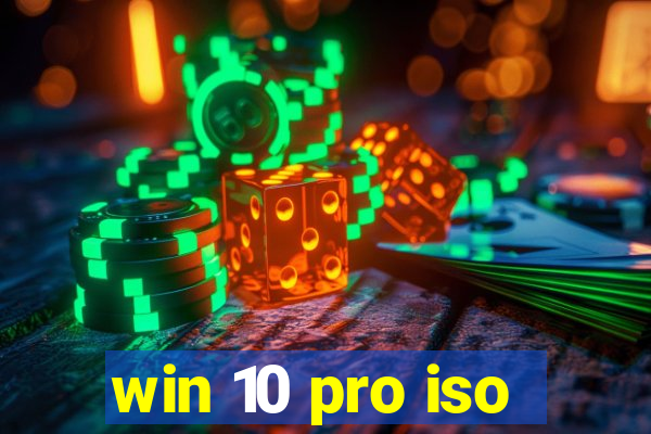 win 10 pro iso