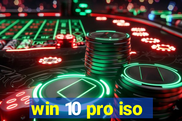 win 10 pro iso