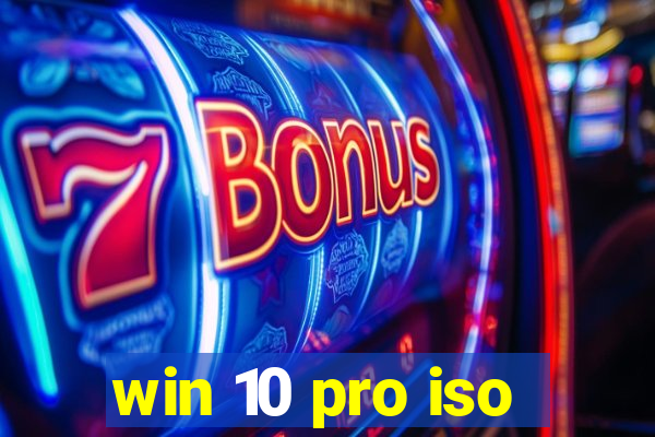 win 10 pro iso