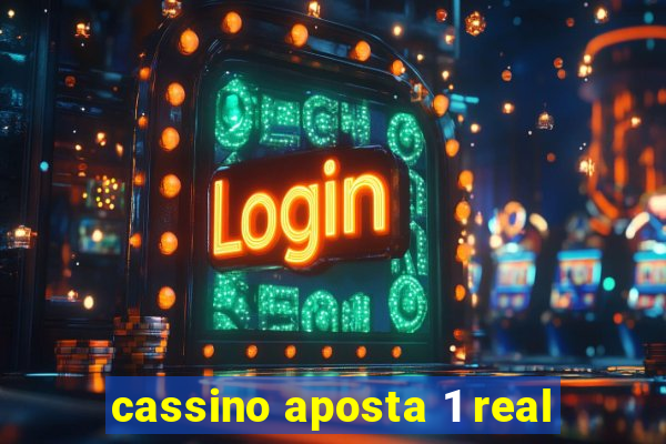 cassino aposta 1 real