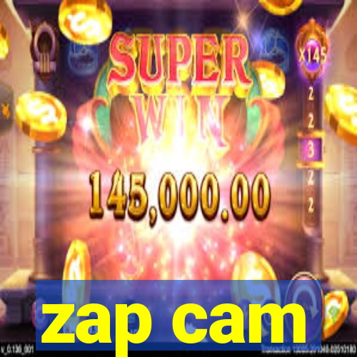 zap cam