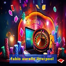 fabio aurelio liverpool