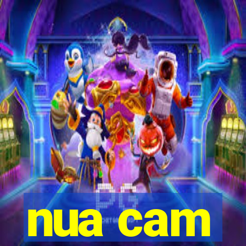 nua cam