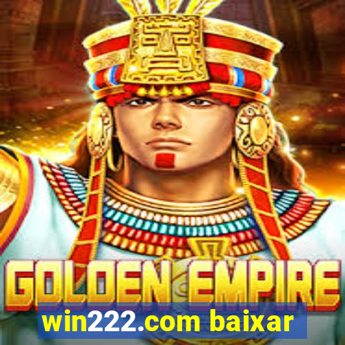 win222.com baixar