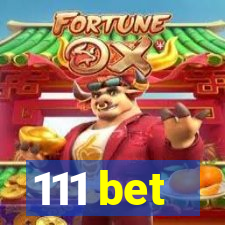 111 bet