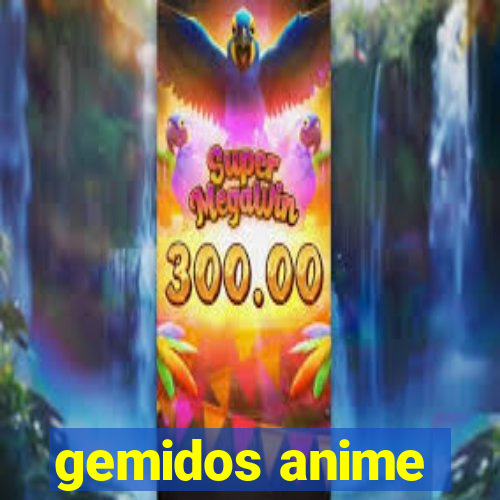 gemidos anime