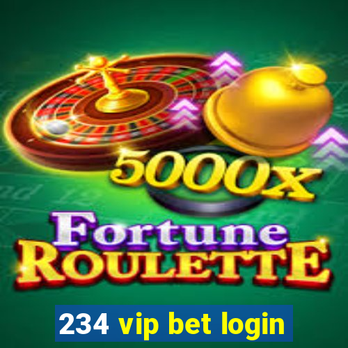 234 vip bet login