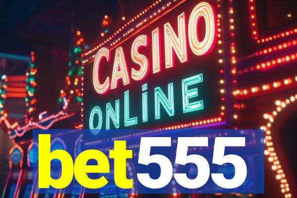 bet555